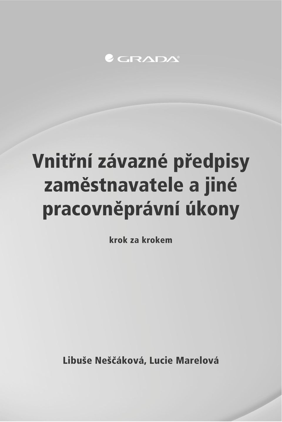 pracovněprávní úkony krok za