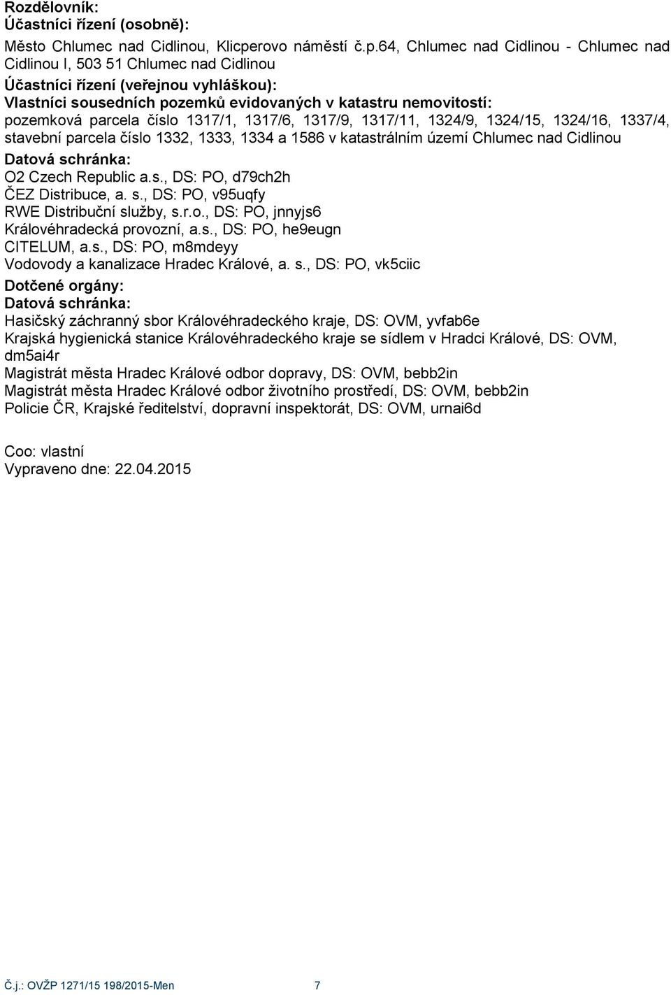 s., DS: PO, v95uqfy RWE Distribuční sl