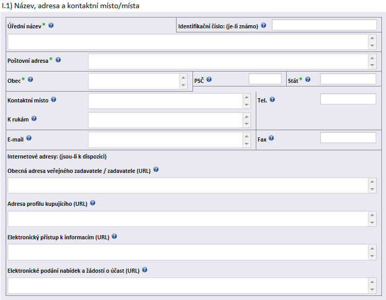 Úvod Toto oznámení zveřejňuje Veřejný zadavatel (na něhož se vztahuje směrnice 2004/18/ES) Zadavatel (na něhož se vztahuje směrnice 2004/17/ES) Veřejný zadavatel (na něhož se