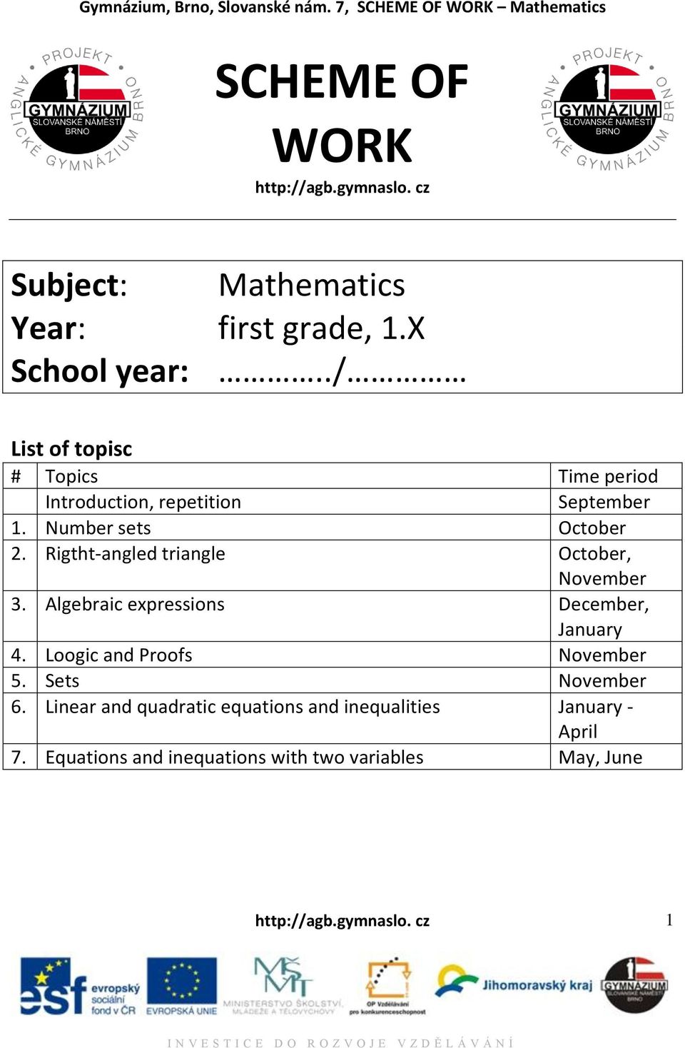 Rigtht-angled triangle October, November 3. Algebraic expressions December, January 4.