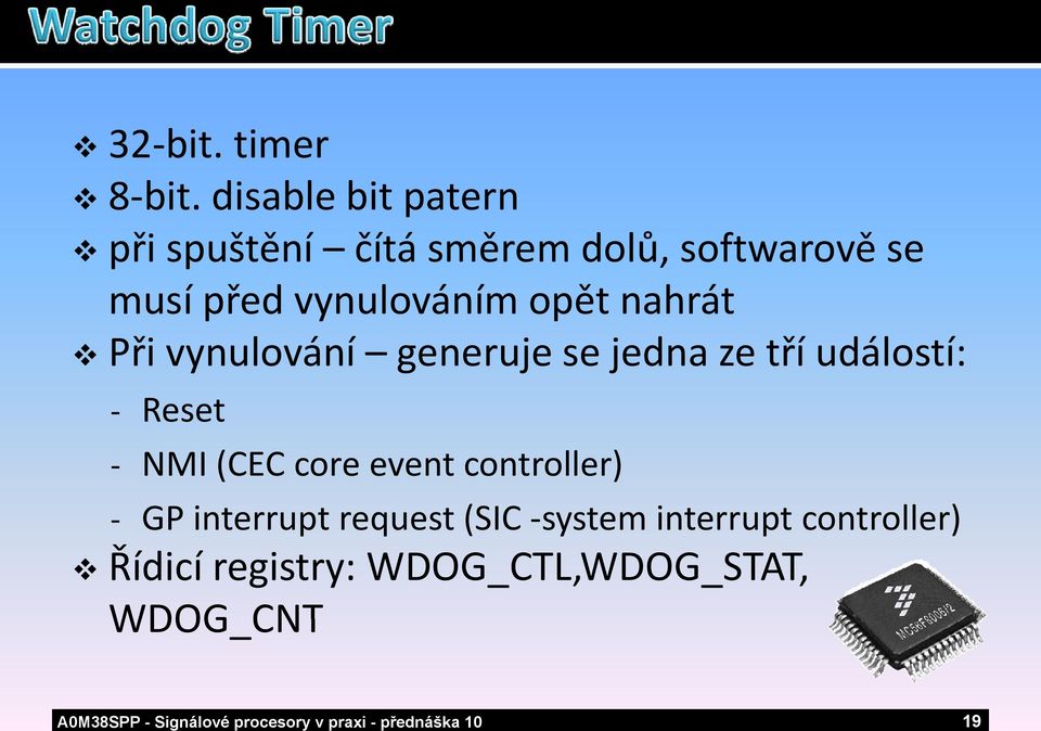 ě nahrát há Při vynulování generuje se jedna ze tří událostí: Reset NMI (CEC core event
