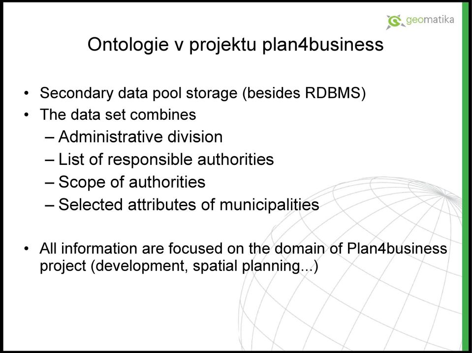 Scope of authorities Selected attributes of municipalities All information are