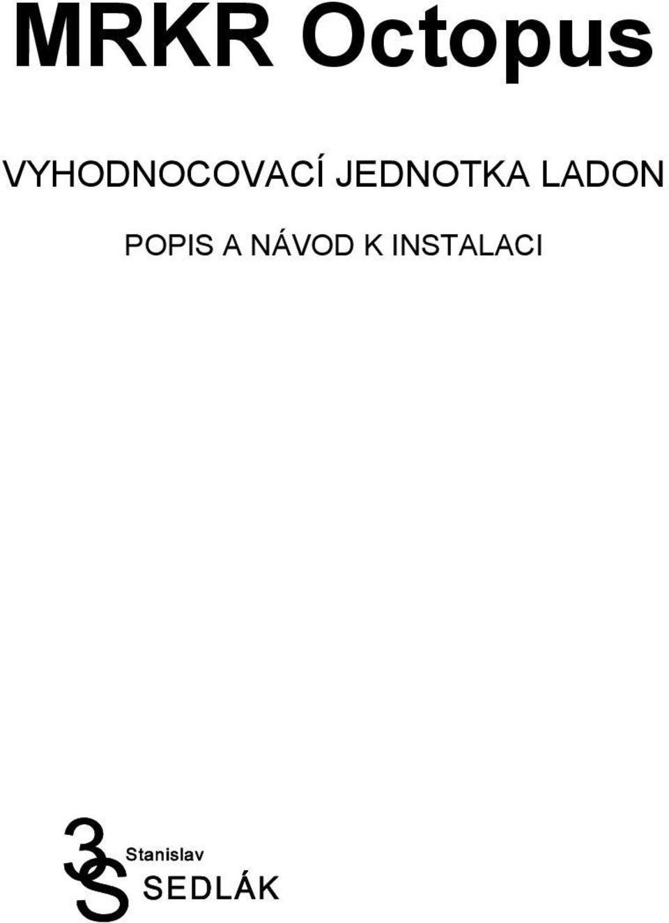 JEDNOTKA LADON
