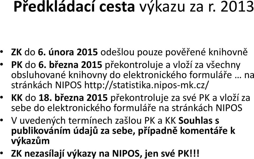 http://statistika.nipos-mk.cz/ KK do 18.