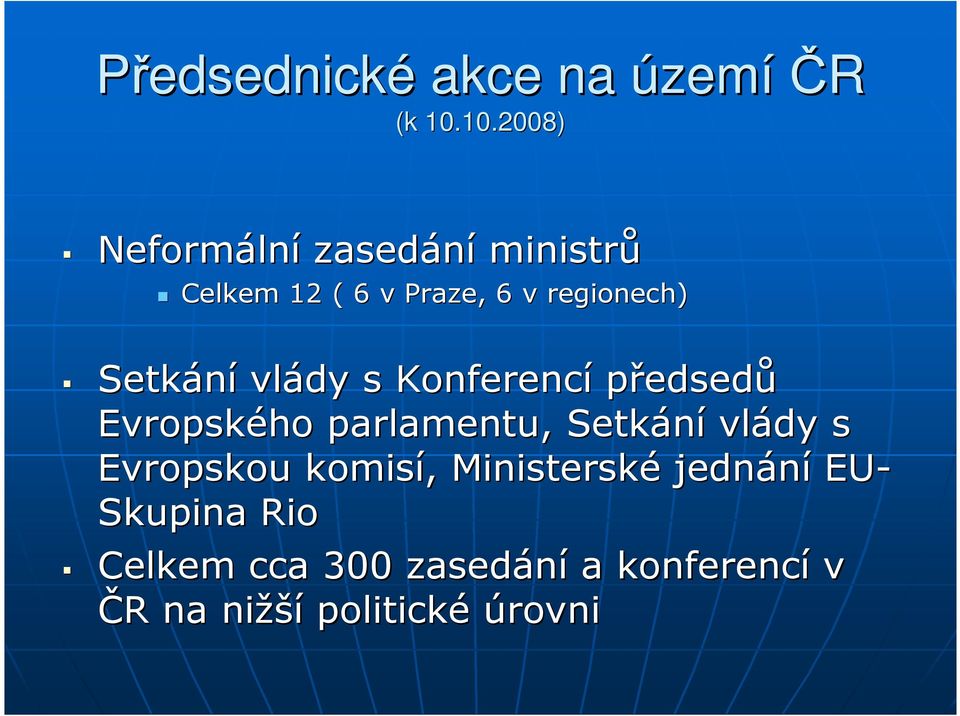 Setkání vlády s Konferencí předsedů Evropského parlamentu, Setkání vlády s