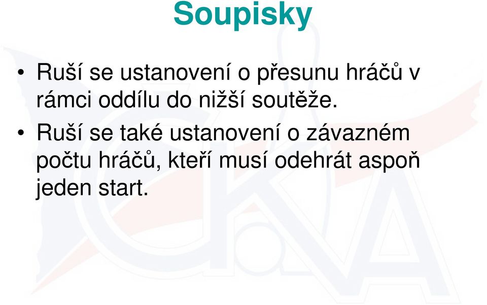 Ruší se také ustanovení o závazném počtu