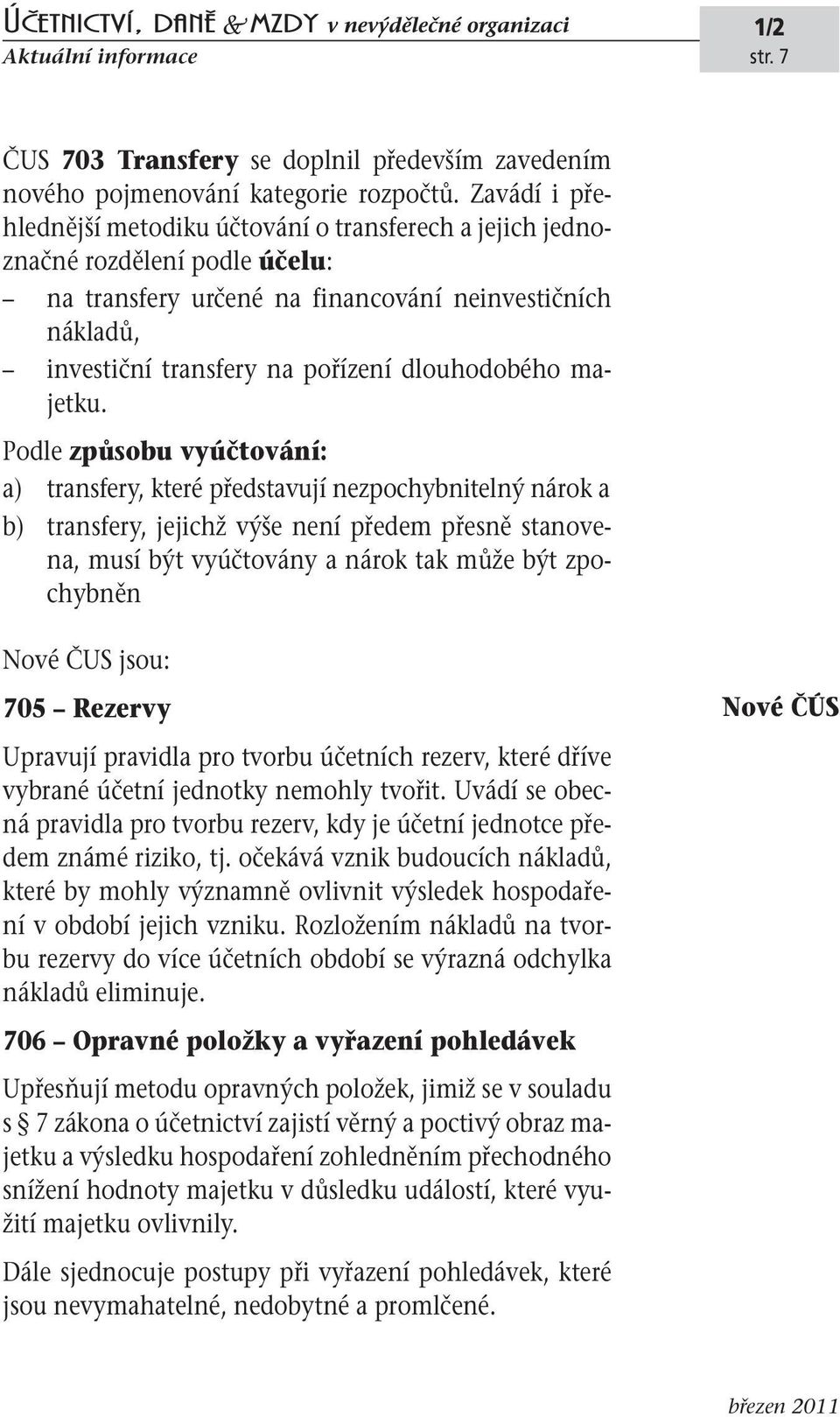 dlouhodobého majetku.
