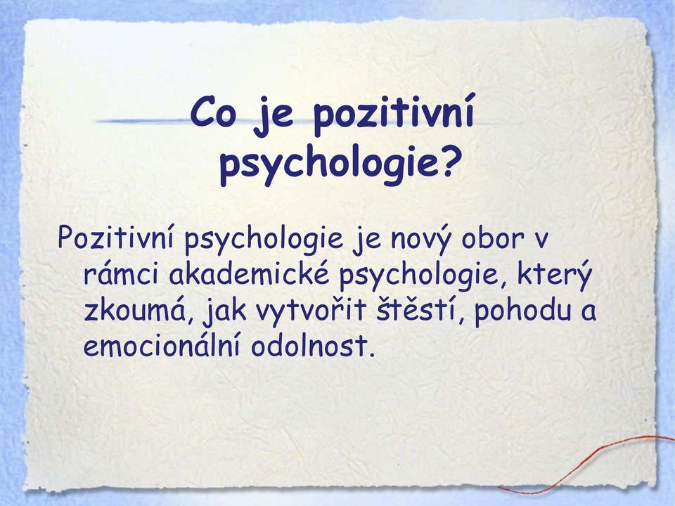 rámci akademické psychologie, který