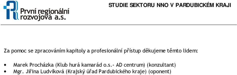 hurá kamarád o.s.- AD centrum) (konzultant) Mgr.