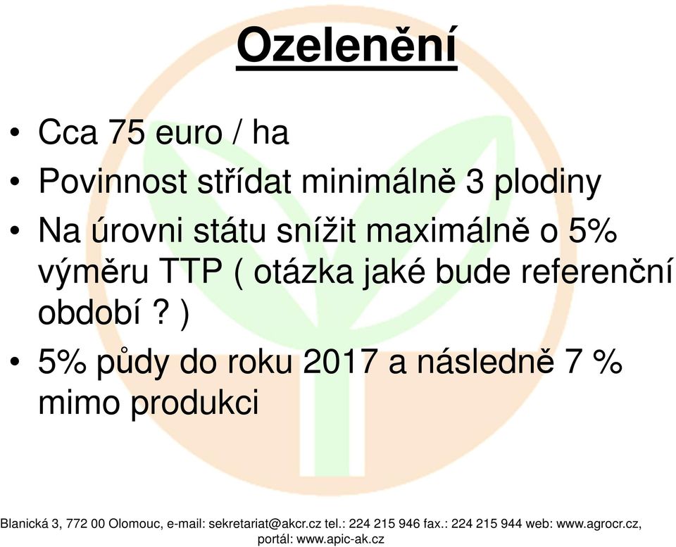 maximálně o 5% výměru TTP ( otázka jaké bude