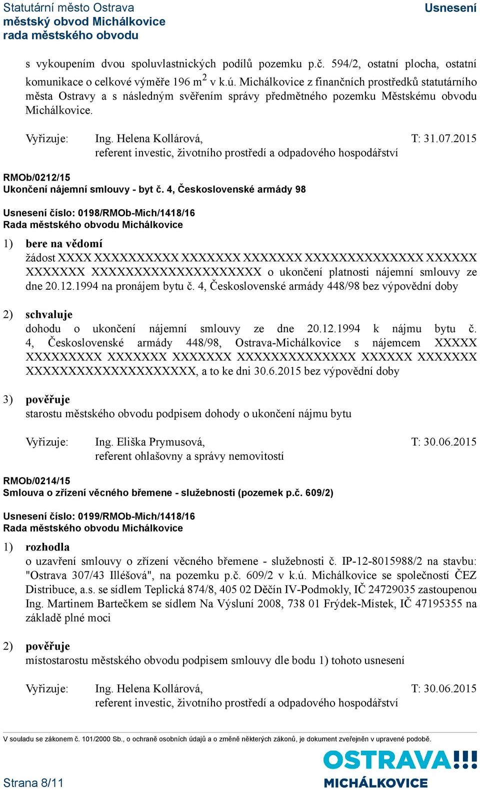 2015 referent investic, životního prostředí a odpadového hospodářství RMOb/0212/15 Ukončení nájemní smlouvy - byt č.