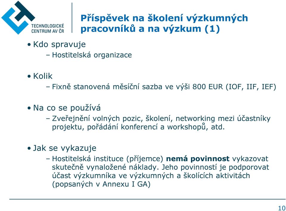 pořádání konferencí a workshopů, atd.