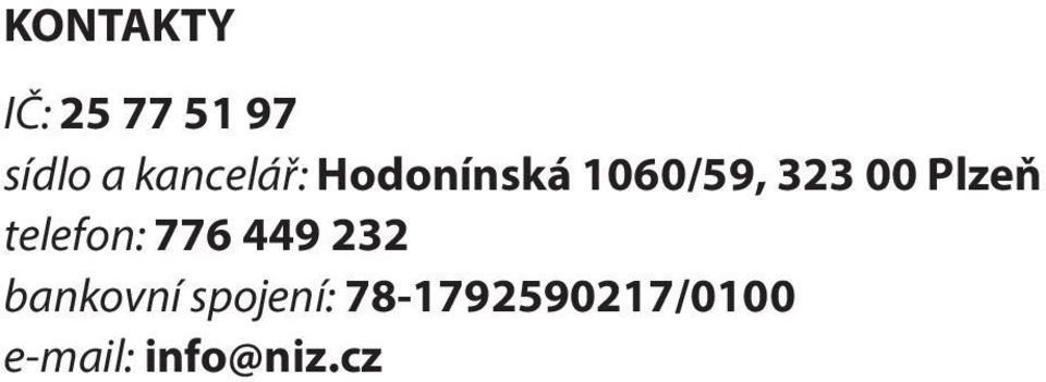 Plzeň telefon: 776 449 232 bankovní