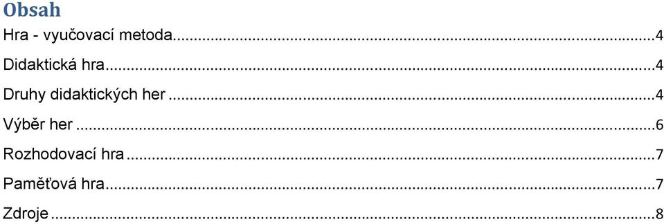 ..4 Druhy didaktických her.