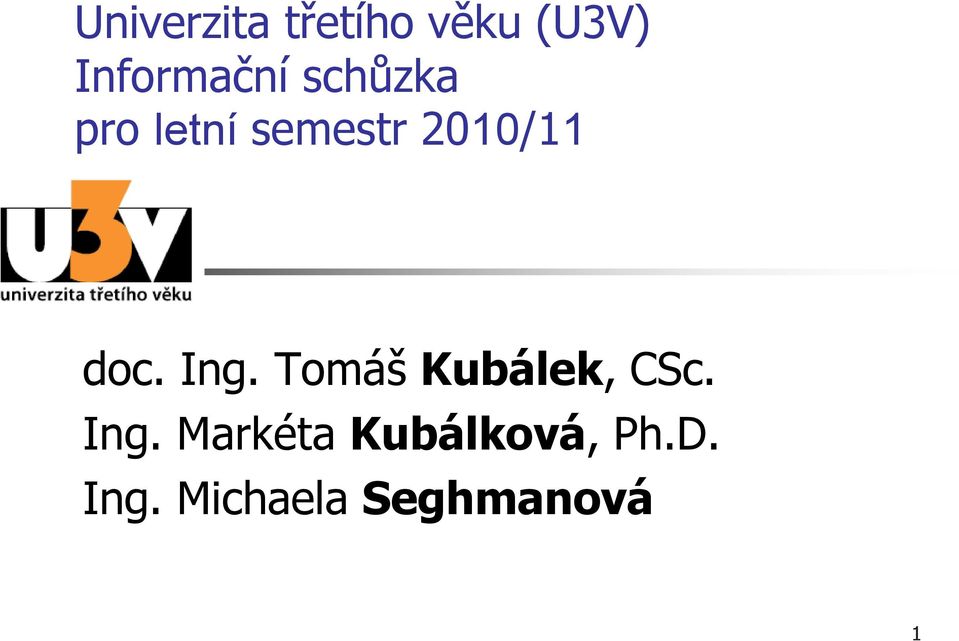 Ing. Tomáš Kubálek, CSc. Ing.