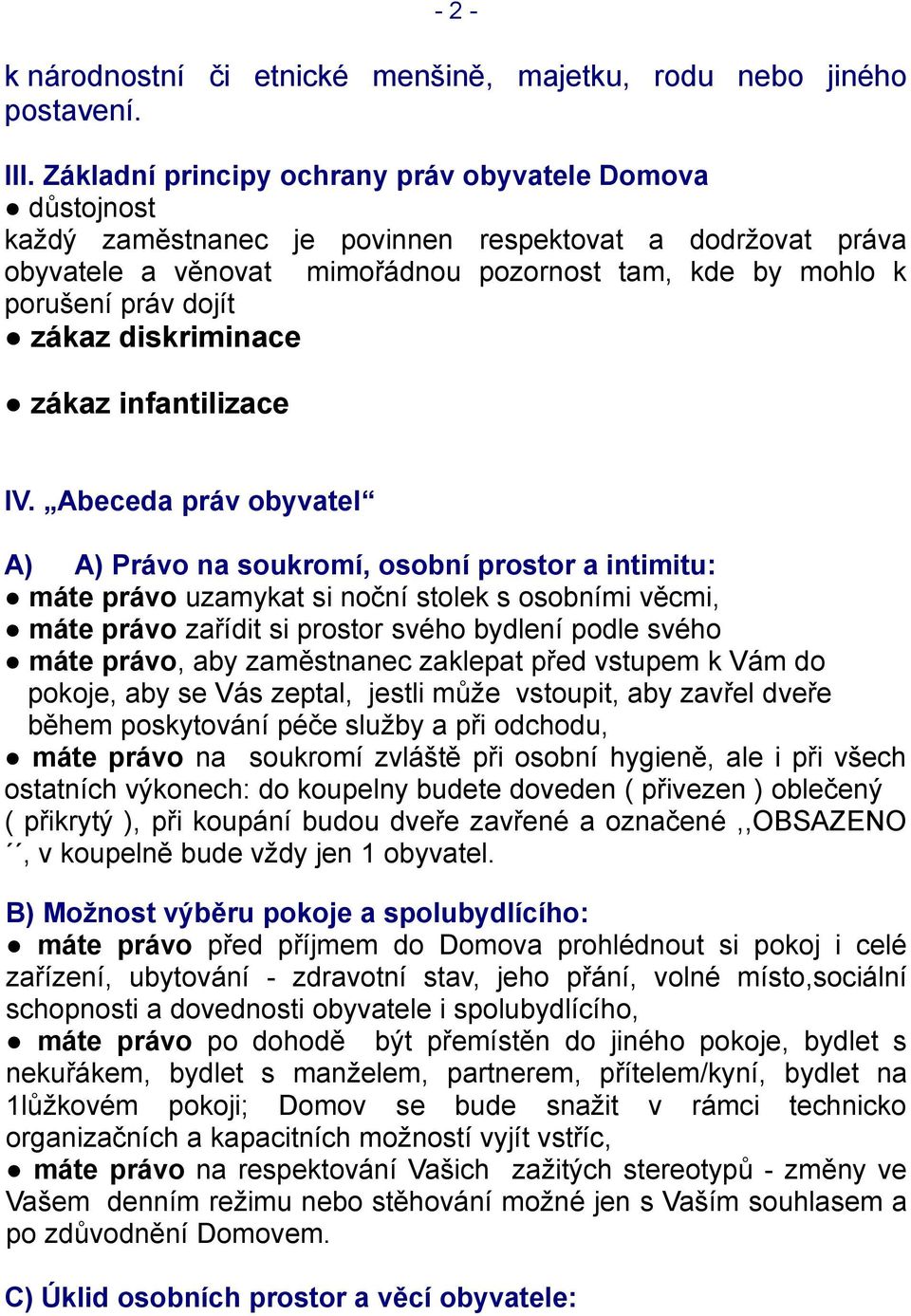 zákaz diskriminace zákaz infantilizace IV.