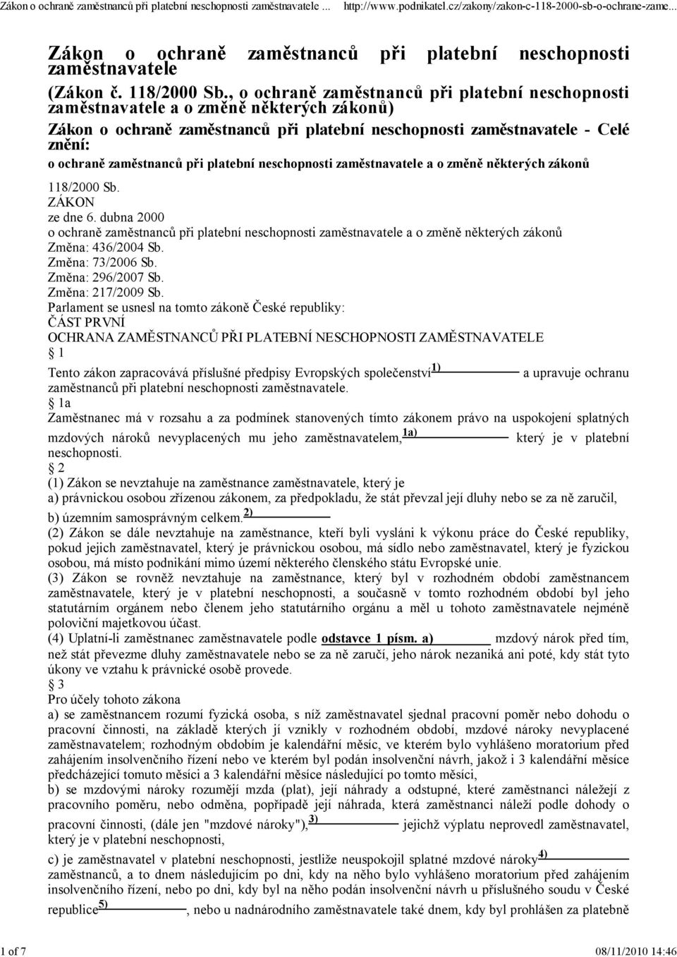 při platební neschopnosti zaměstnavatele a o změně některých zákonů 118/2000 Sb. ZÁKON ze dne 6.