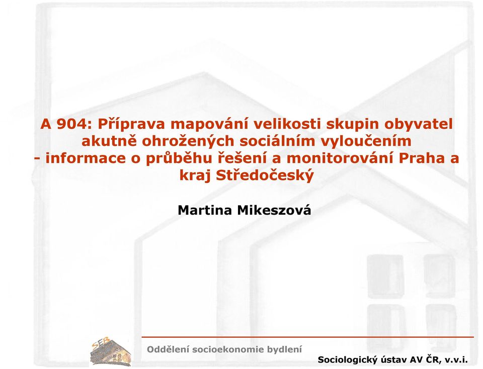 o průběhu řešení a monitorování Praha a kraj