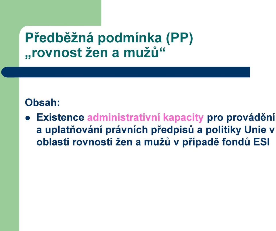 provádění a uplatňování právních předpisů a