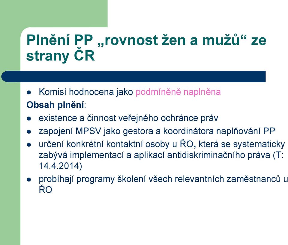 PP určení konkrétní kontaktní osoby u ŘO, která se systematicky zabývá implementací a aplikací