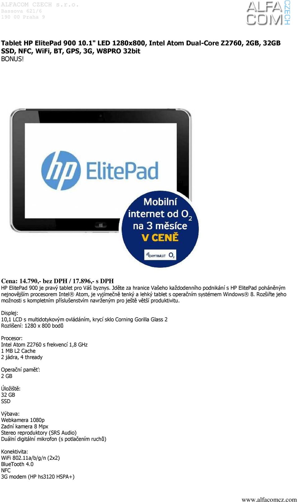 Jděte za hranice Vašeho každodenního podnikání s HP ElitePad poháněným nejnovějším procesorem Intel Atom, je vyjímečně tenký a lehký tablet s operačním systémem Windows 8.