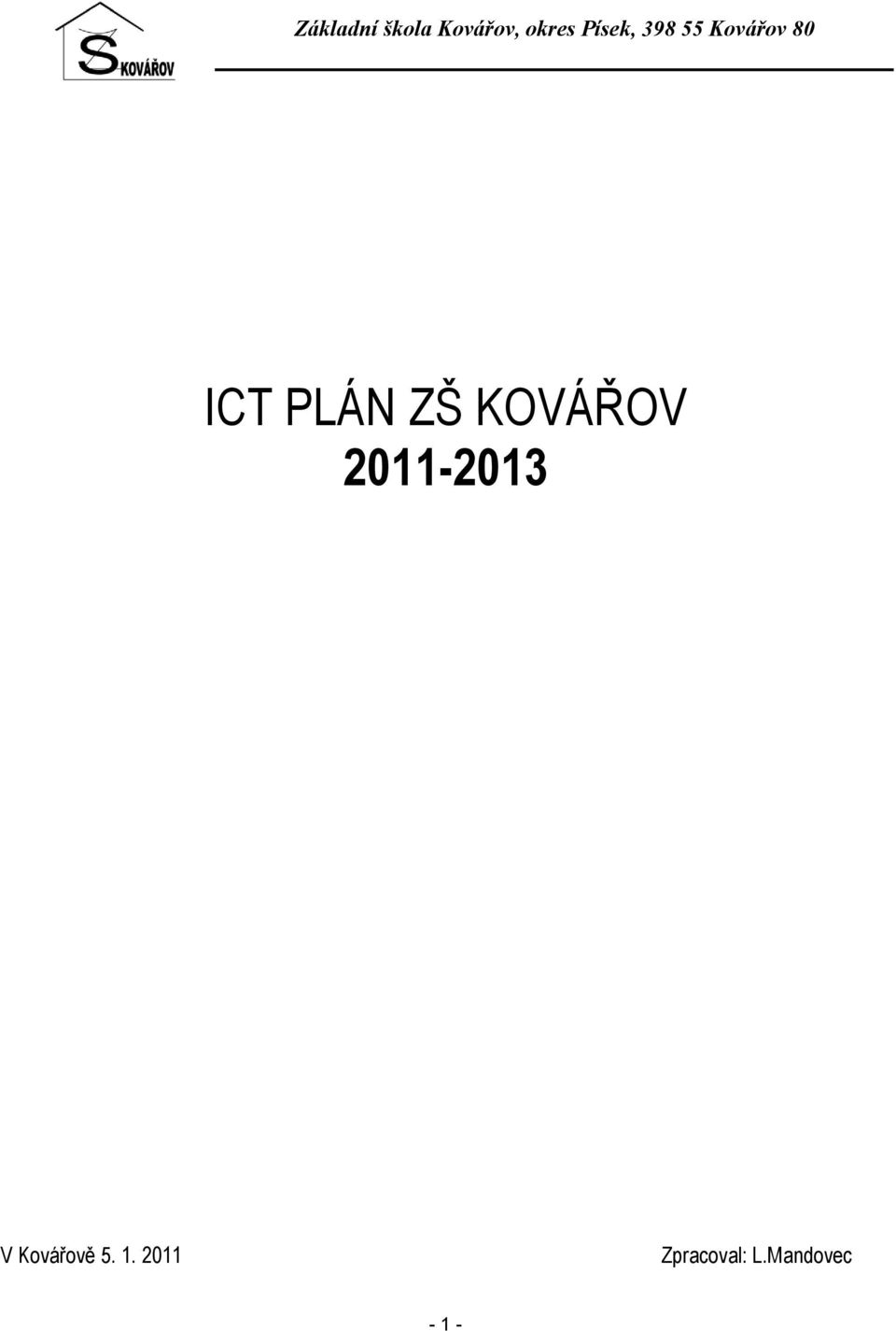 ZŠ KOVÁŘOV 2011-2013 V Kovářově 5.