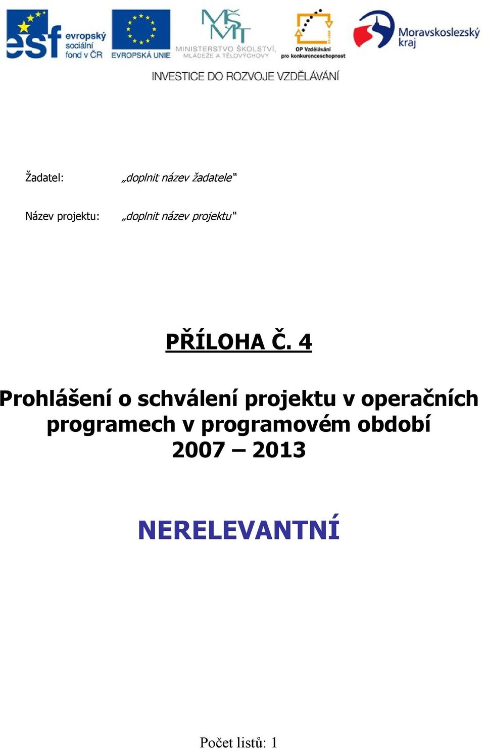 projektu v operačních