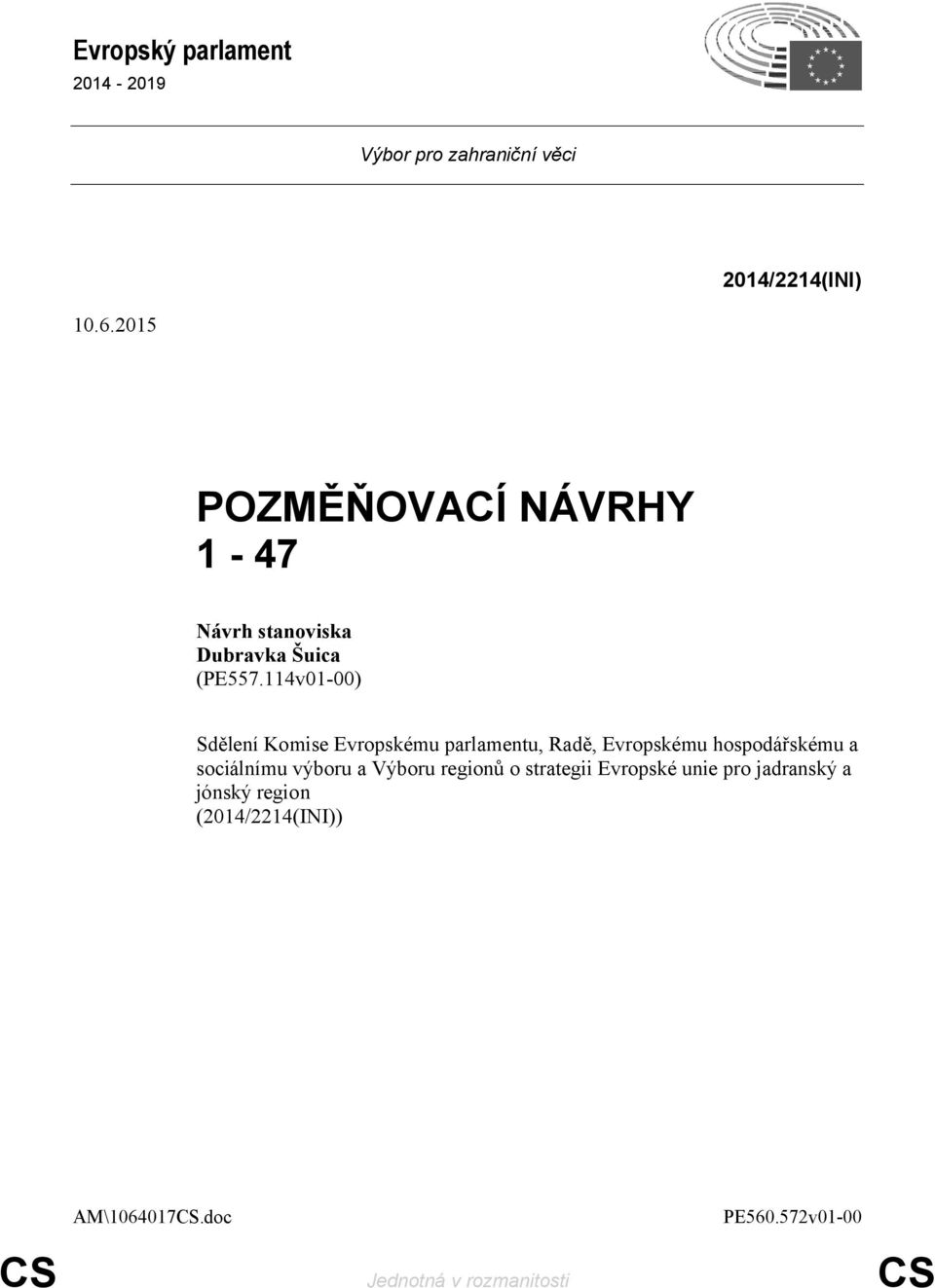 114v01-00) Sdělení Komise Evropskému parlamentu, Radě, Evropskému hospodářskému a sociálnímu