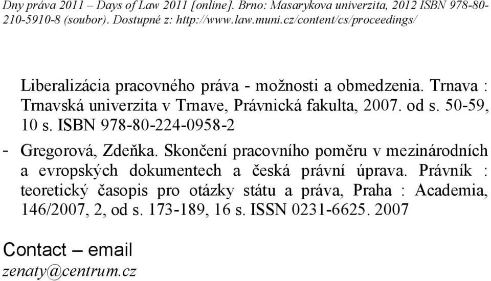 ISBN 978-80-224-0958-2 - Gregorová, Zdeňka.