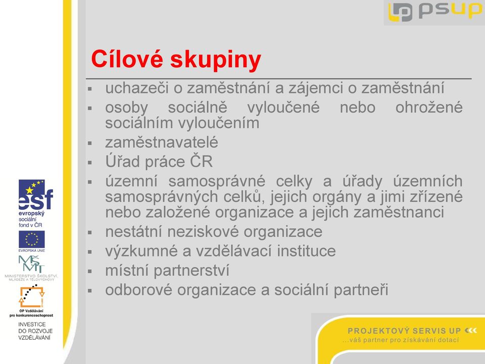 samosprávných celků, jejich orgány a jimi zřízené nebo založené organizace a jejich zaměstnanci