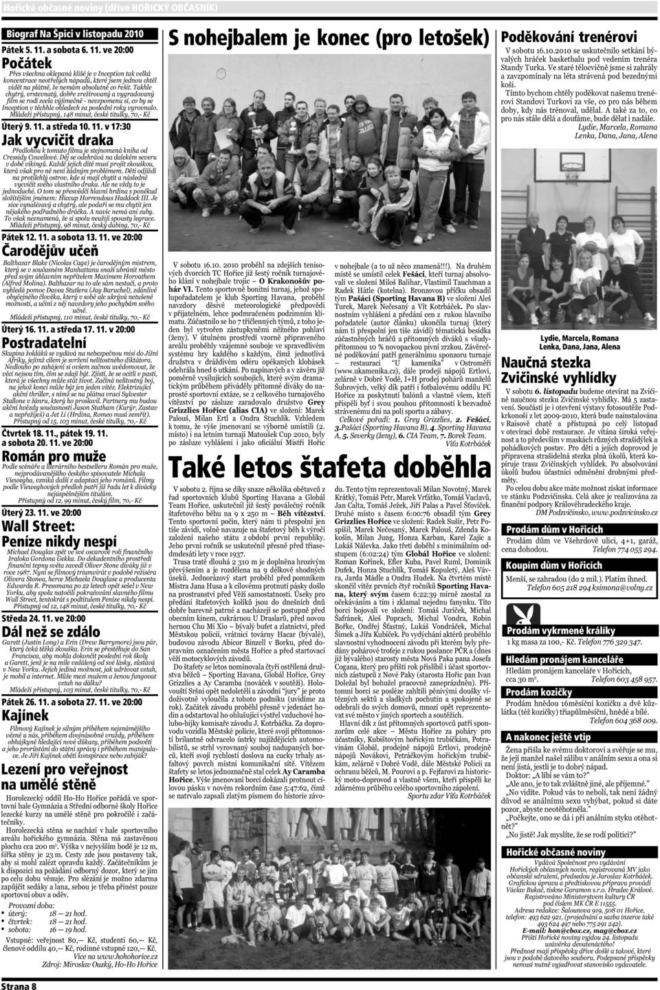 11. ve 20:00 Dál než se zdálo Pátek 26. 11.