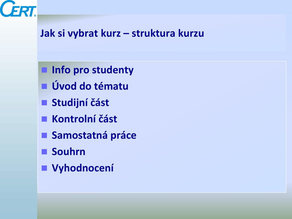 tématu Studijní část Kontrolní