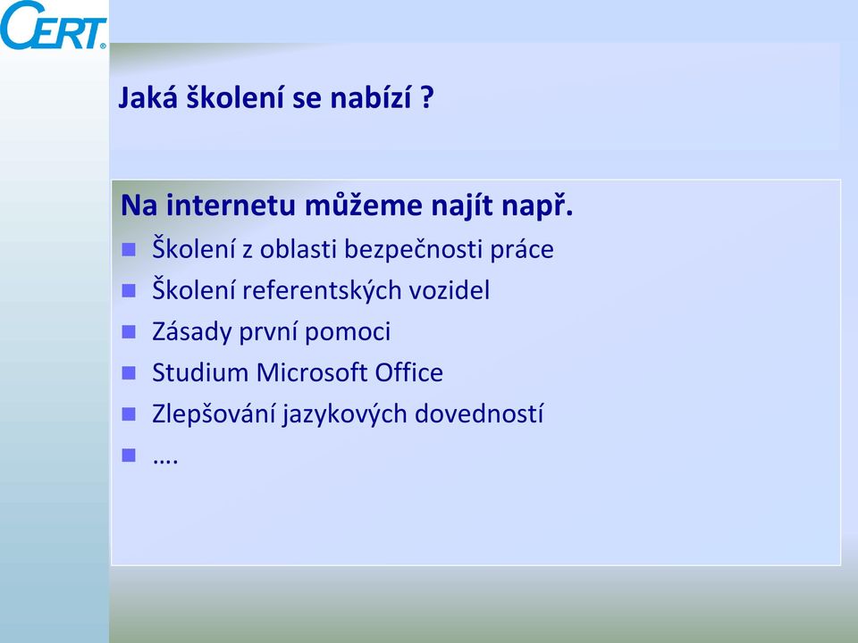 Školení z oblasti bezpečnosti práce Školení