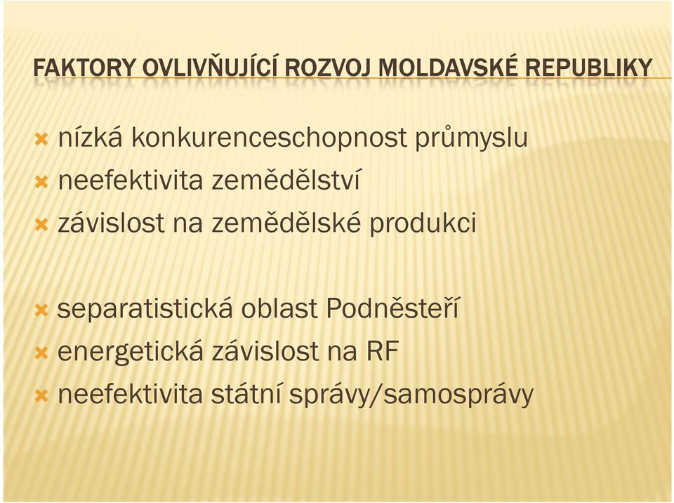 závislost na zemědělské produkci separatistická oblast