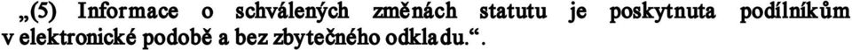 podílník ům v elektronické