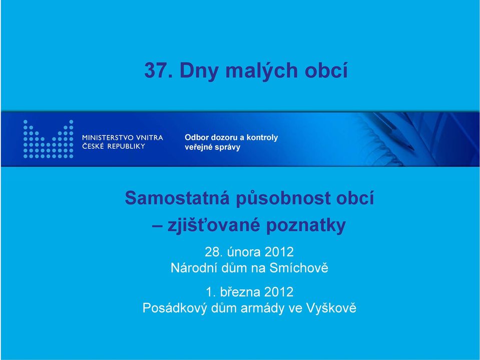 února 2012 Národní dům na Smíchově 1.