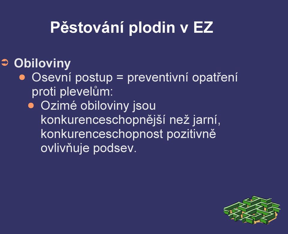 obiloviny jsou konkurenceschopnější než jarní,