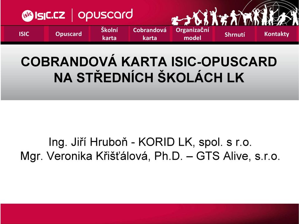 Jiří Hruboň - KORID LK, spol. s r.o. Mgr.