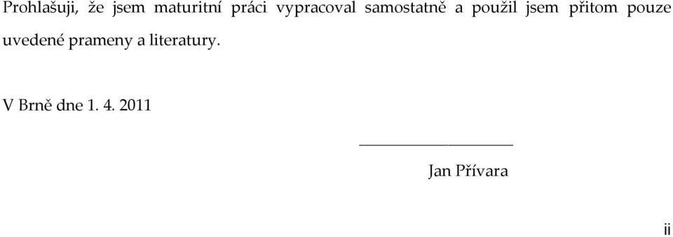 přitom pouze uvedené prameny a