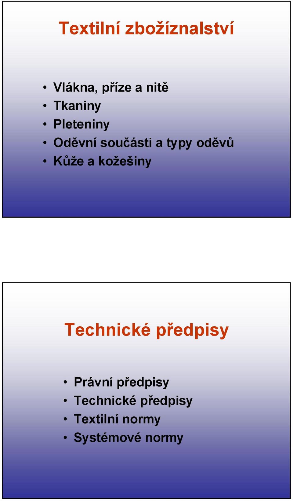 Kůže a kožešiny Technické předpisy Právní