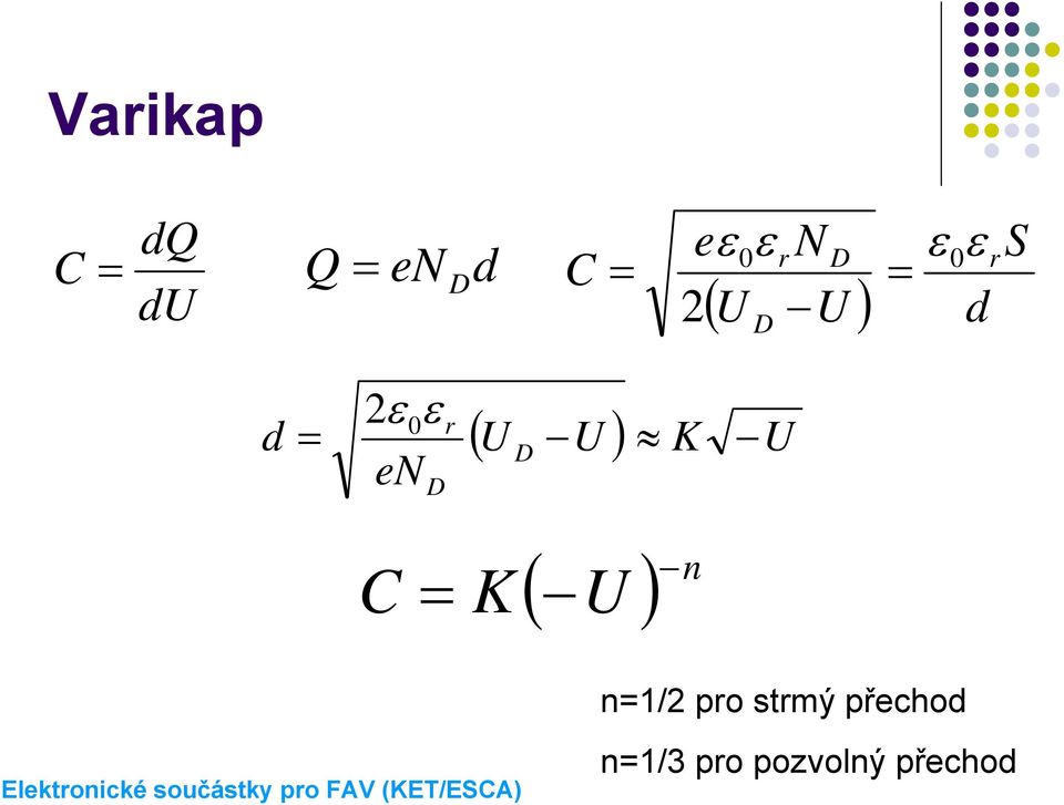 en D ( U U ) K U D C = K ( ) U n n=1/2 pro