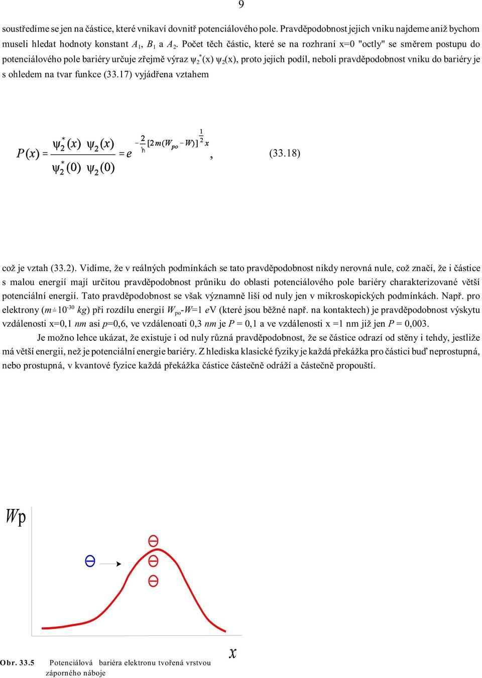 je s ohledem na tvar funkce (33.17) vyjádøena vztahem (33.18) což je vztah (33.2).