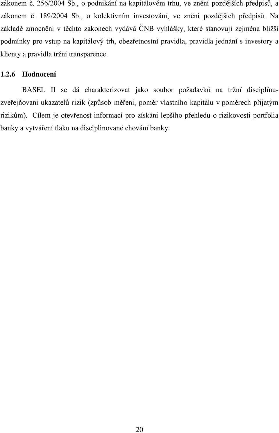 a klienty a pravidla tržní transparence. 1.2.