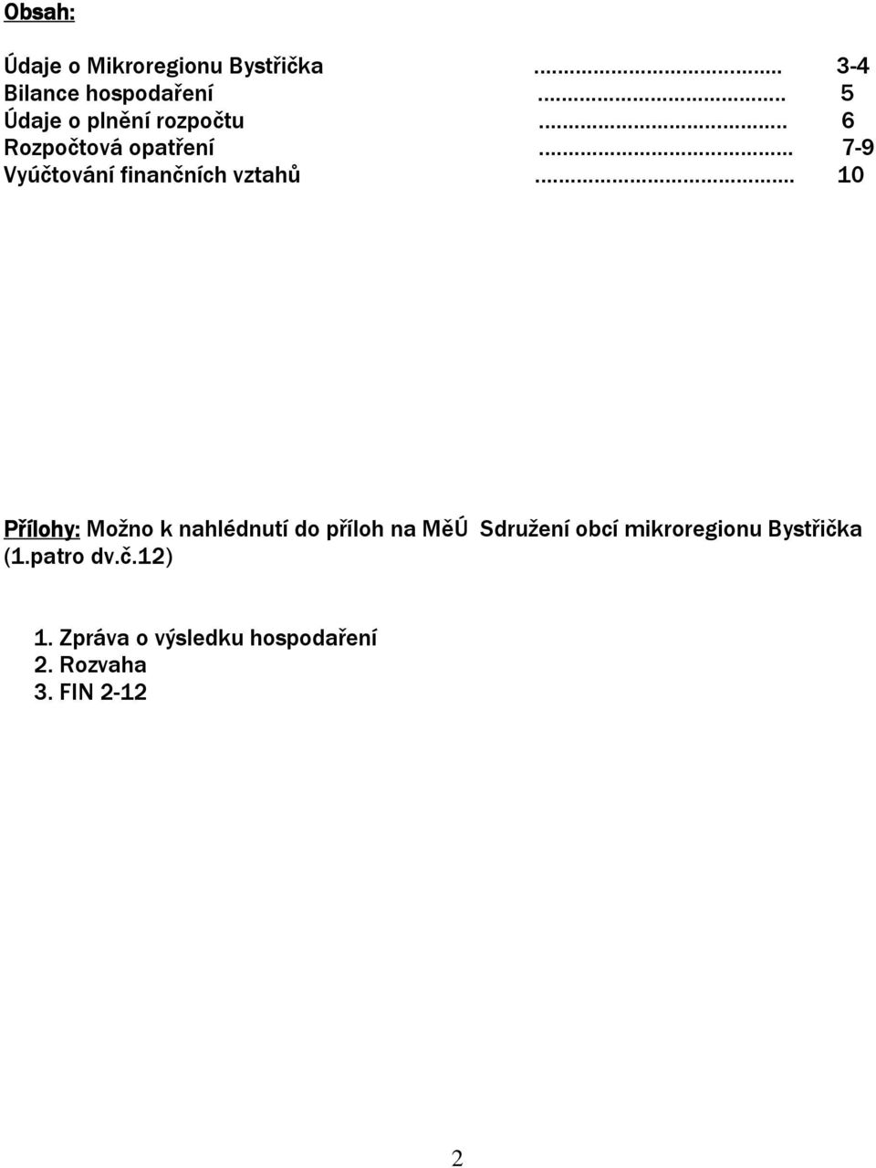 7-9 Vyúčtování finančních vztahů.