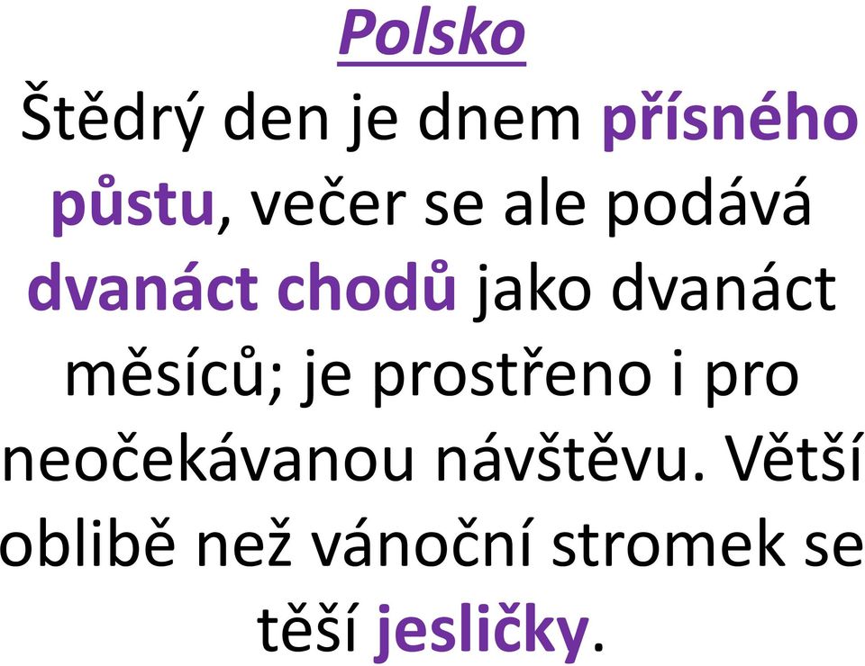 měsíců; je prostřeno i pro neočekávanou