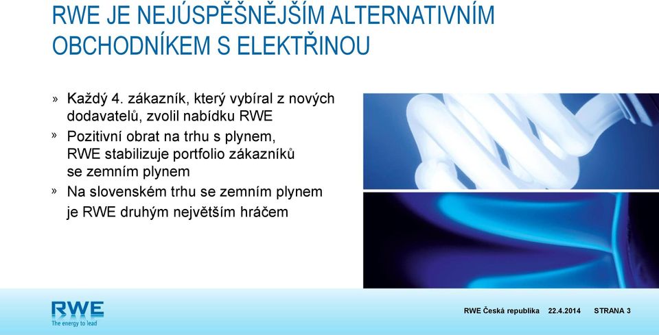 obrat na trhu s plynem, RWE stabilizuje portfolio zákazníků se zemním