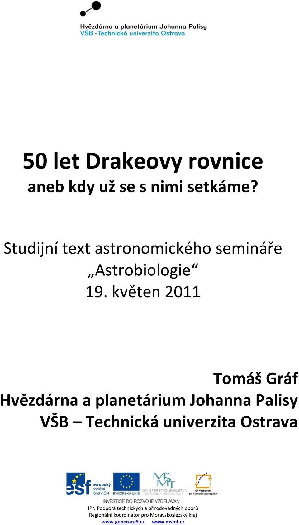 Studijní text astronomického semináře Astrobiologie