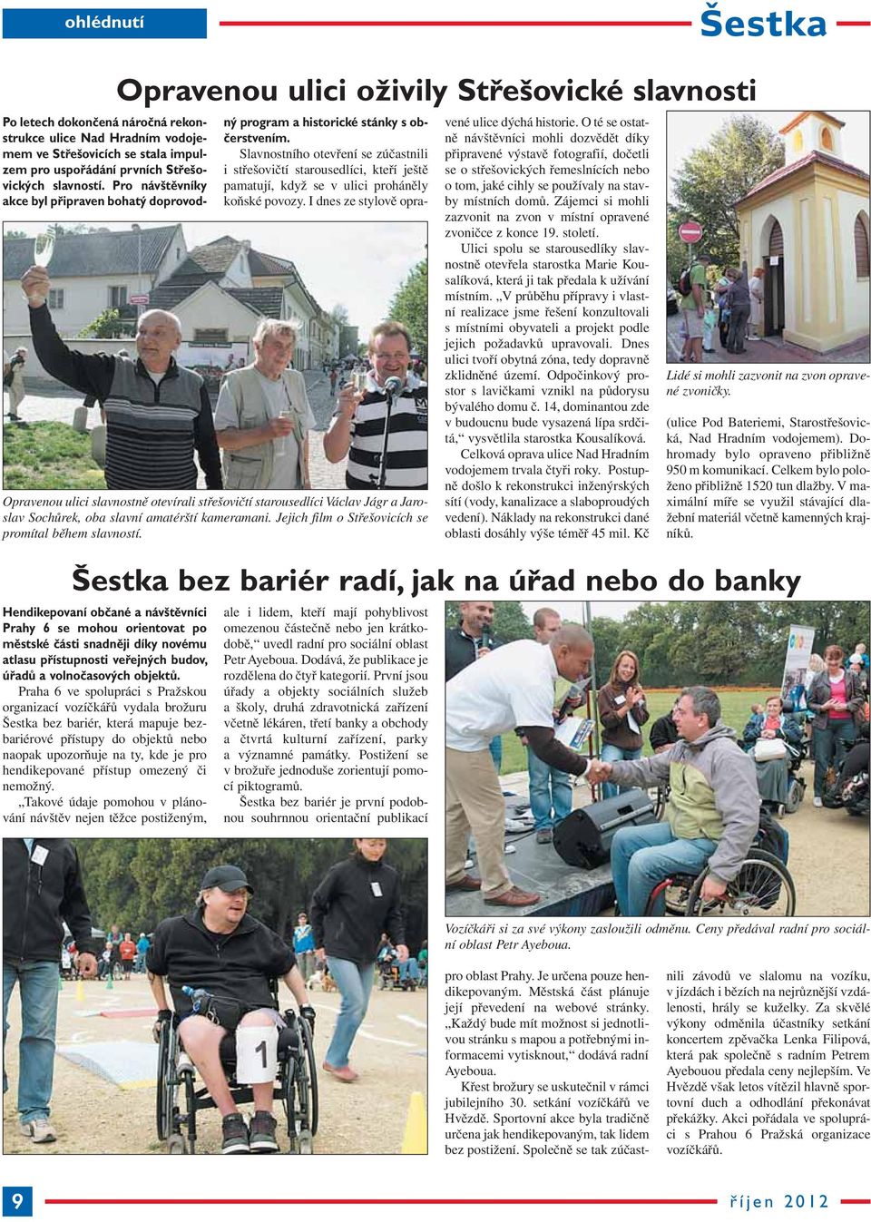 omezený či nemožný.