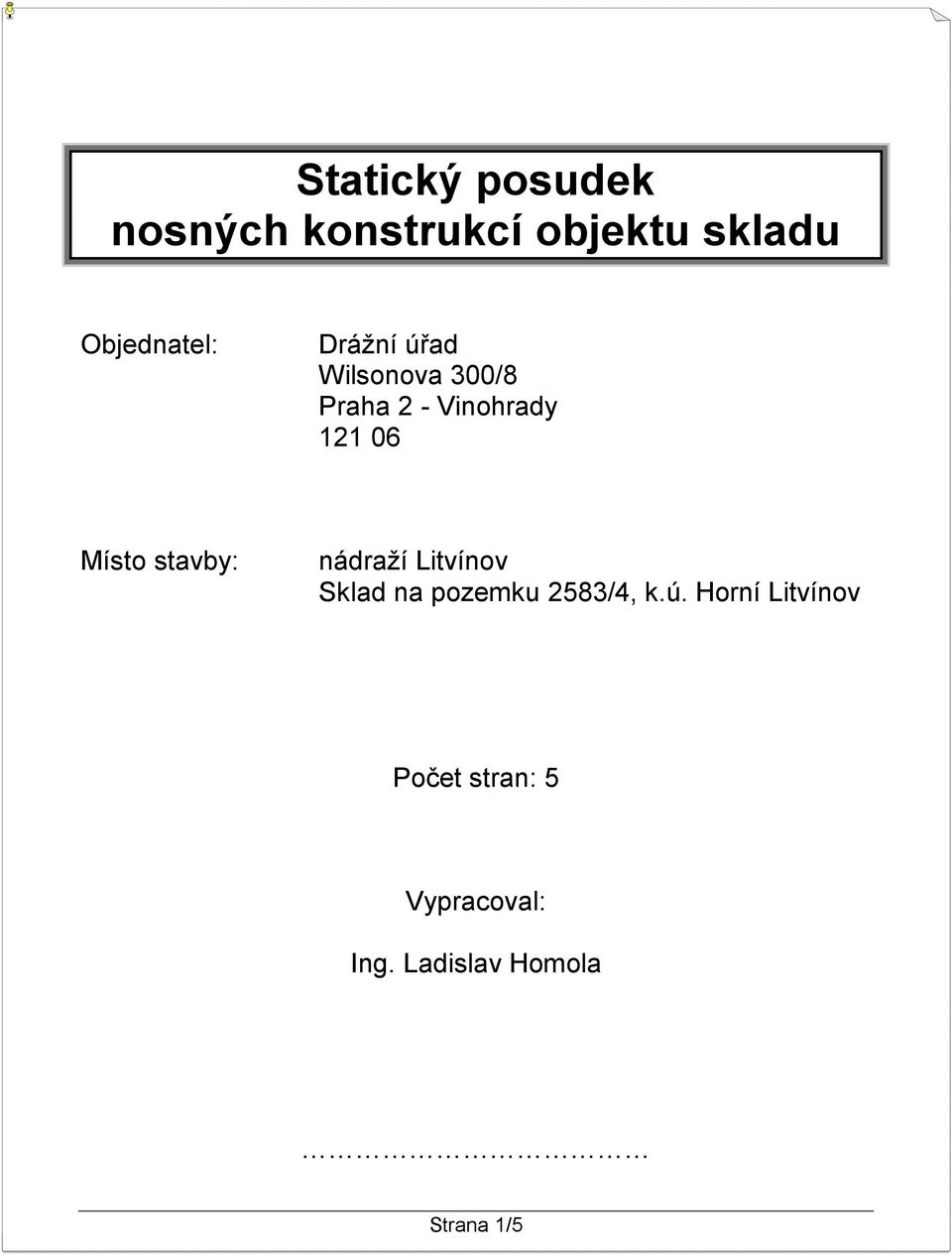 stavby: nádraží Litvínov Sklad na pozemku 2583/4, k.ú.