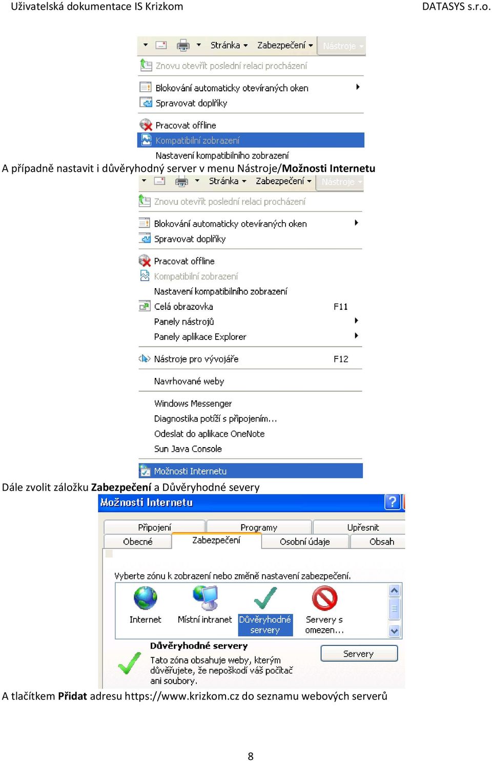 Zabezpečení a Důvěryhodné severy A tlačítkem Přidat